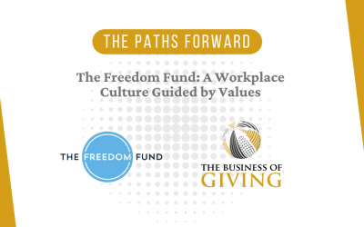 The Freedom Fund: A Workplace Culture Guided by Values