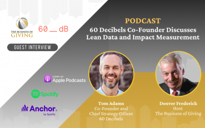 ﻿60 Decibels Co-Founder Discusses Lean Data and Impact Measurement
